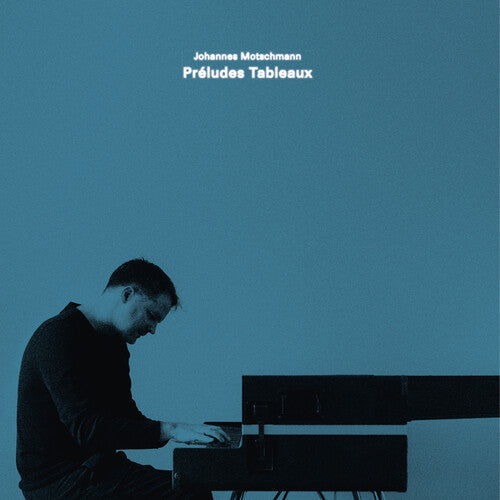 Johannes Motschmann- Preludes Tableaux