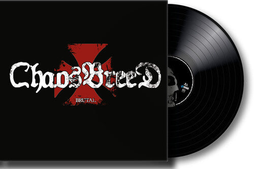 Chaosbreed- Brutal - 3mm Spinned Sleeve [ VINYL LP ]