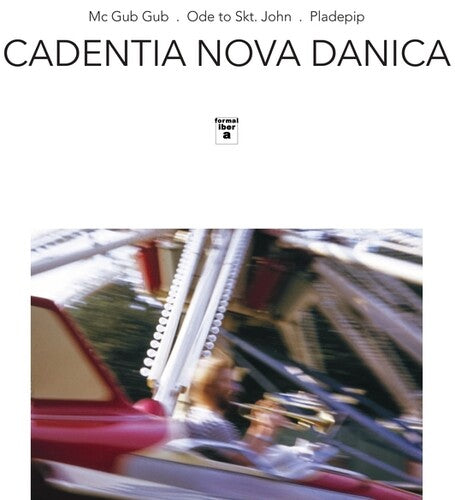 Cadentia Nova Danica- Mc Gub Gub/Ode To Skt John/Pladepip [ VINYL LP ]