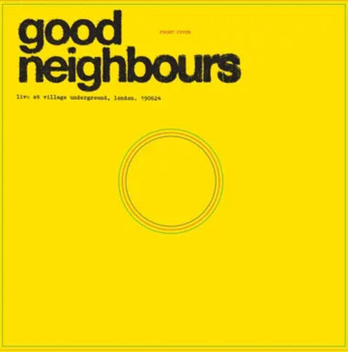 Good Neighbours- GOOD NEIGHBOURS Live At Village Underground -RSD25 [ VINYL LP ]