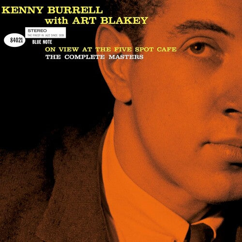 Kenny Burrell with Art Blakey- On View At The Five Spot Cafe: The Complete Masters (Blue Note Tone Poet Series) [ VINYL LP ]