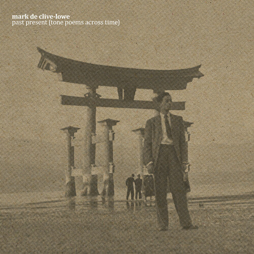 Mark de Clive-Lowe- PAST PRESENT (TONE POEMS ACROSS TIME) [ VINYL LP ]