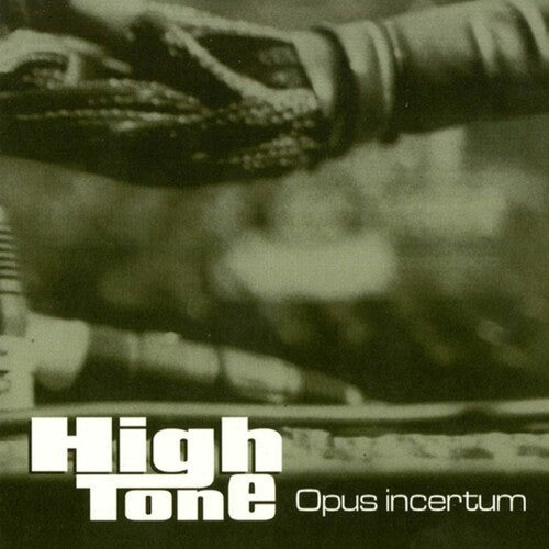 High Tone- Opus Incertum [ VINYL LP ]