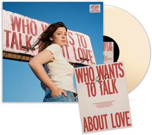 Jade Bird- Who Wants To Talk About Love (Indie Exclusive Cream Vinyl w/ Signed Poster) [ VINYL LP ]