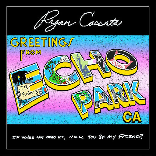 Ryan Cassata- Greetings From Echo Park (Signed By The Artist) [ VINYL LP ]