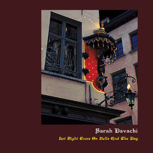 Sarah Davachi- Let Night Come On Bells End The Day