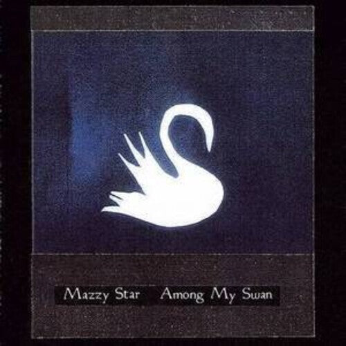 Mazzy Star- Among My Swan (Black Vinyl) [ VINYL LP ]