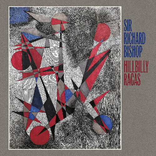 Sir Richard Bishop- Hillbilly Ragas [ VINYL LP ]