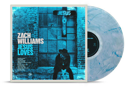 Zach Williams- Jesus Loves