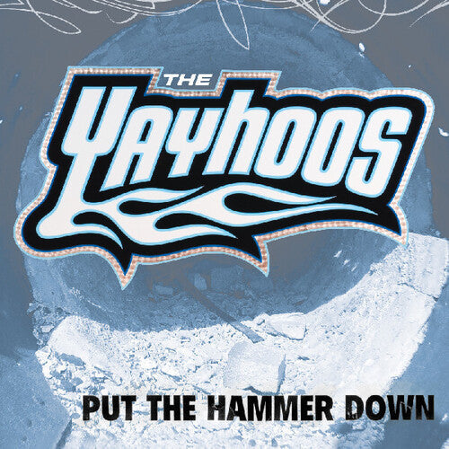 The Yayhoos- Put The Hammer Down [ VINYL LP ]
