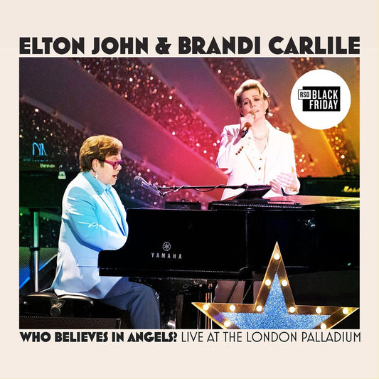 Elton John & Brandi Carlile- Who Believes In Angels? (Live at the London Palladium) [RSD Black Friday 2025] [ VINYL LP ]