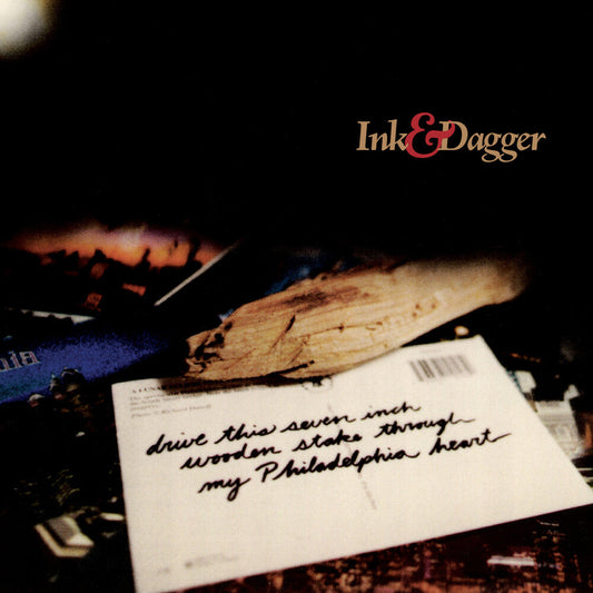 Ink & Dagger- Drive This 7 Inch Stake Through My Philadelphia [ VINYL LP ]