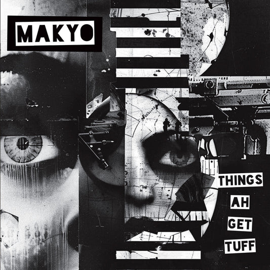 Makyo- Things Ah Get Tuff [ VINYL LP ]