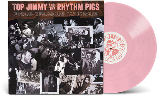 Top Jimmy & the Rhythm Pigs- Pigus Drunkus Maximus - Pink [Colored Vinyl] (Gate) (Pnk) [ VINYL LP ]
