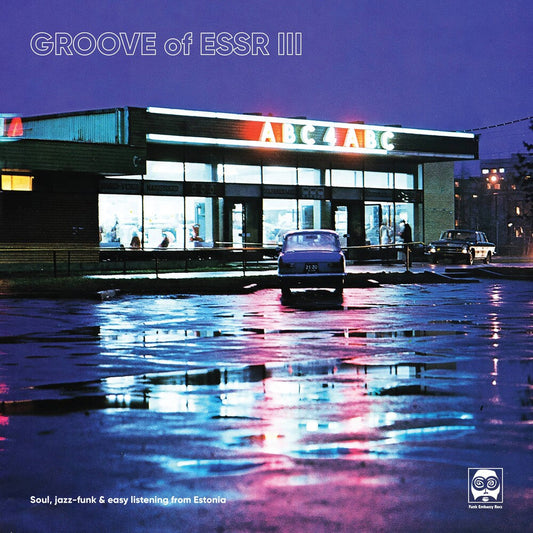 Groove of Essr III: Soul, Jazz-Funk & Easy / Var- Groove Of ESSR III: Soul, Jazz-funk & Easy Listening From Estonia (Various Artists) [ VINYL LP ]