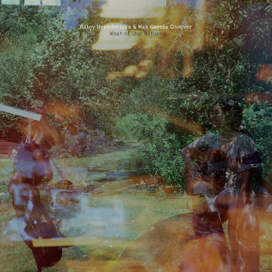 Haley Heynderickx- What Of Our Nature [ VINYL LP ]