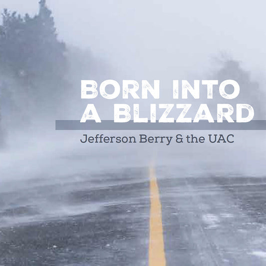 Jefferson Berry / Uac- Born Into A Blizzard [ VINYL LP ]