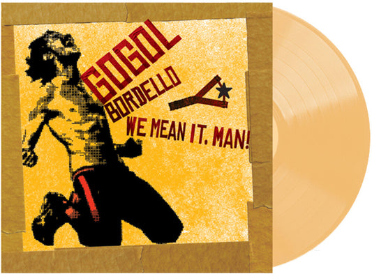 Gogol Bordello- We Mean It Man [Transparent Beer Vinyl] [Indie Exclusive] [ VINYL LP ]