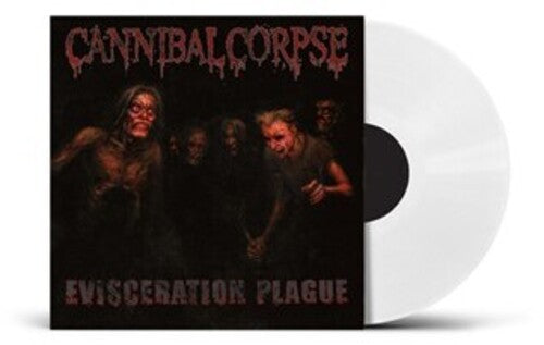 Cannibal Corpse- Evisceration Plague - UK Exclusive White Vinyl [Import] [ VINYL LP ]