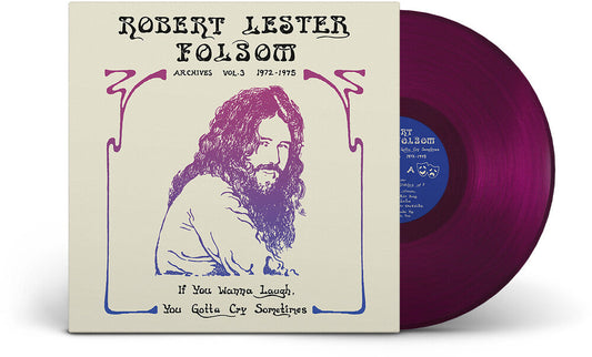 Robert Lester Folsom- If You Wanna Laugh, You Gotta Cry Sometimes: Archives Vol. 3, 1972-1975 [Colored Vinyl] [ VINYL LP ]