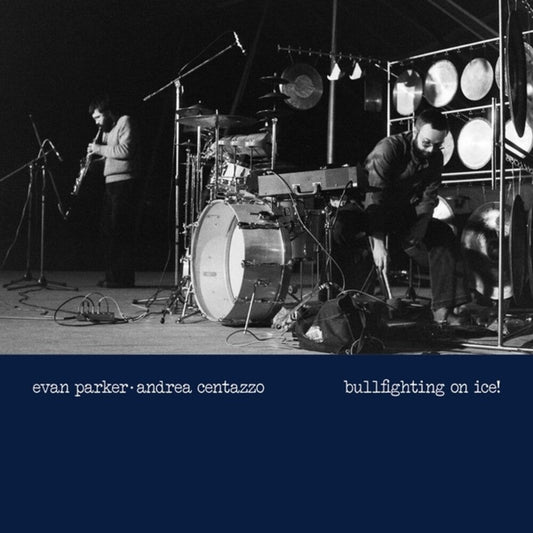 Evan Parker / Centazzo,Andrea- Bullfighting On Ice: Live In Padova 1977 [ VINYL LP ]