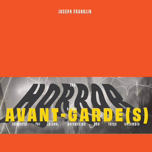 Marc Hannaford- Joseph Franklin: The Horror Of The Avant-Garde(S)