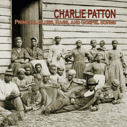 Charlie Patton- Primeval Blues, Rags, & Gospel Songs [RSD 2026] [ VINYL LP ]