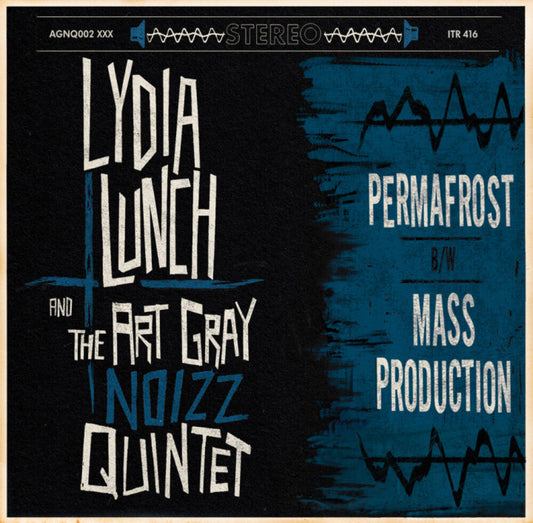 Lydia Lunch / Art Gray Noizz Quintet- Permafrost B/W Mass Production (10in) [ VINYL LP ]