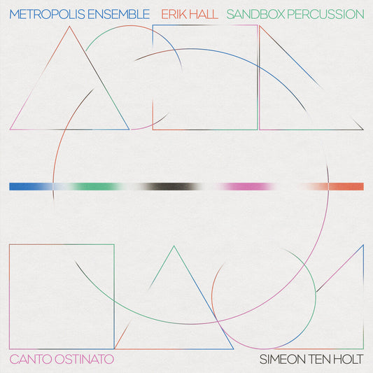 Metropolis Ensemble- Canto Ostinato