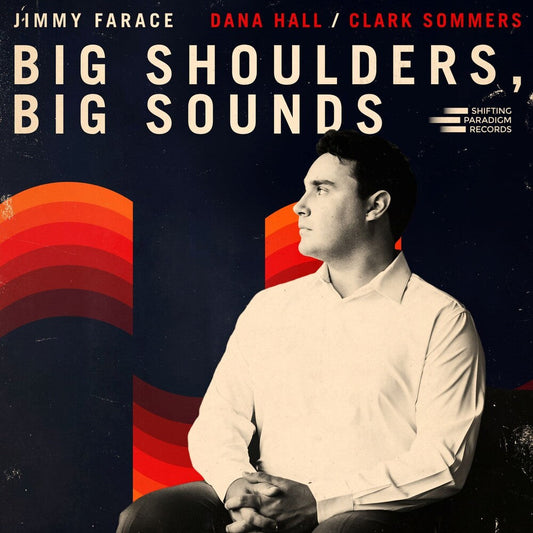 Jimmy Farace- Big Shoulders, Big Sounds [ VINYL LP ]
