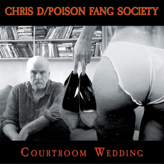 Chris D / Poison Fang Society- Courtroom Wedding [ VINYL LP ]