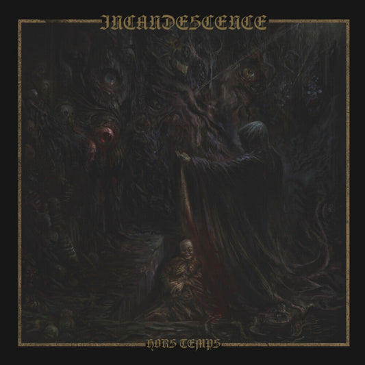 Incandescence- Hors Temps - Limited Deceptions Lp [Limited Edition] (Uk) [ VINYL LP ]