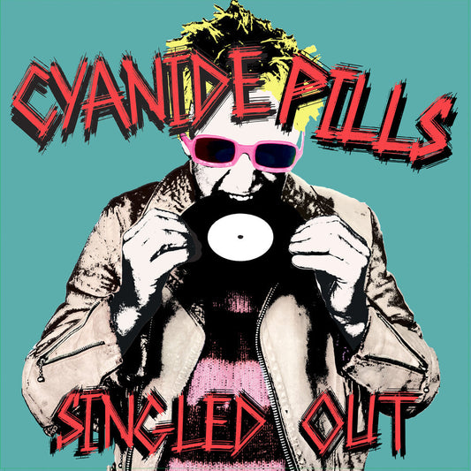 Cyanide Pills- Singled Out [ VINYL LP ]