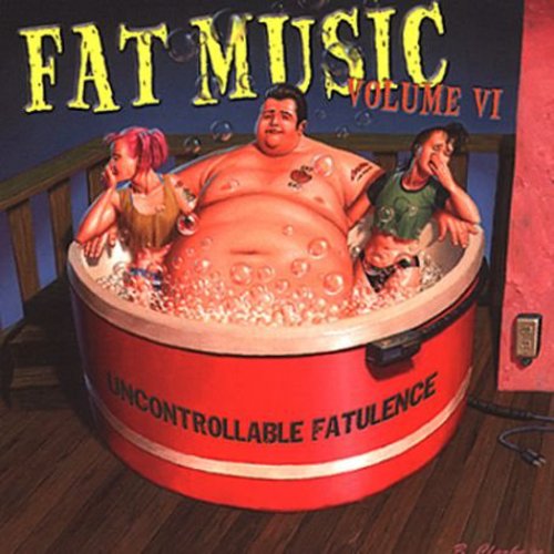 Fat Music- Vol. 6-Uncontrollable Fatulence [ VINYL LP ]