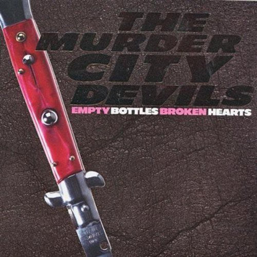 Murder City Devils- Empty Bottles, Broken Hearts [ VINYL LP ]