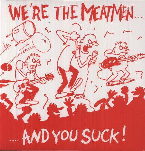 The Meatmen- We're the Meatmen & You Suck [ VINYL LP ]