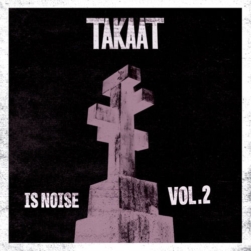 Takaat- Is Noise Vol. 2 [ VINYL LP ]