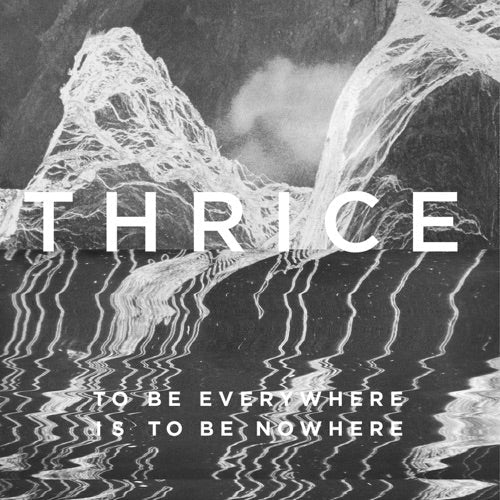 Thrice- To Be Everywhere Is To Be Nowhere [ VINYL LP ]