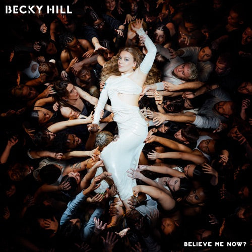 Becky Hill- Believe Me Now? [ VINYL LP ]