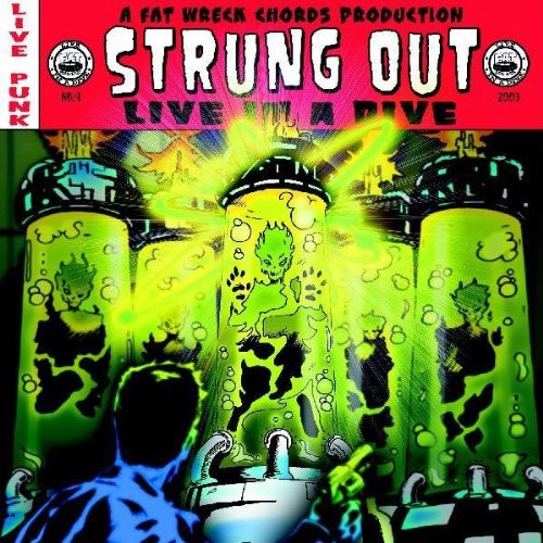 Strung Out- Live in a Dive [ VINYL LP ]