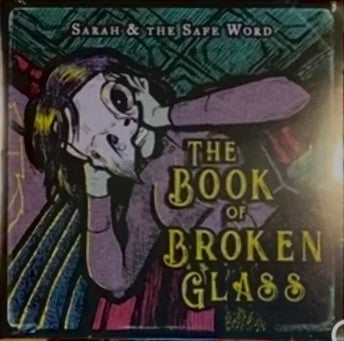 Sarah & the Safe Word- Book Of Broken Glass [ VINYL LP ]
