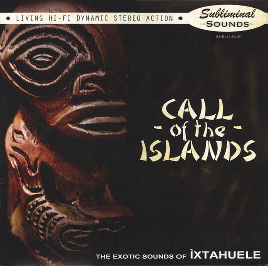 Ixtahuele- Call Of The Islands [ VINYL LP ]