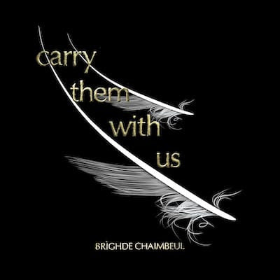 Brighde Chaimbeul- Carry Them With Us [ VINYL LP ]