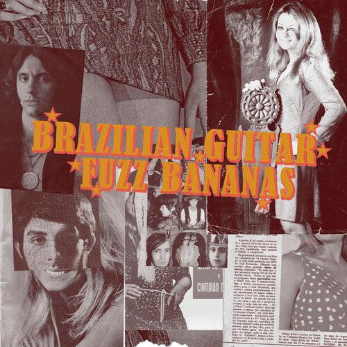 Brasilian Guitar Fuzz Bananas: Tropicalista Psychedelic Masterpieces [ VINYL LP ]