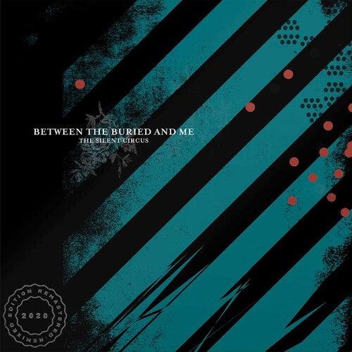 Between The Buried and Me- Silent Circus (2020 Remix/Remaster) [ VINYL LP ]