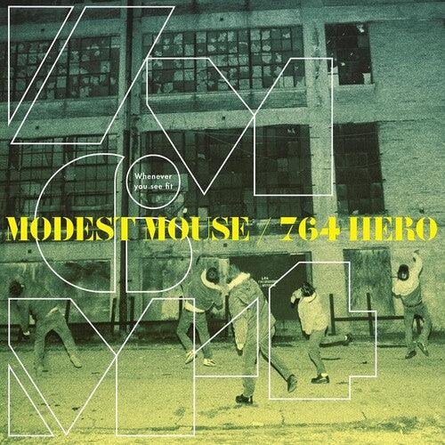 Modest Mouse/764 Hero- Whenever You See Fit (Green Vinyl) (12") [ VINYL LP ]