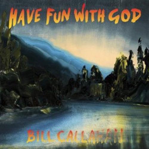 Bill Callahan- Have Fun with God [ VINYL LP ]