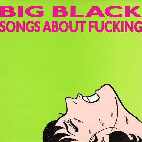 Big Black- Songs About Fucking (Remastered) [ VINYL LP ]