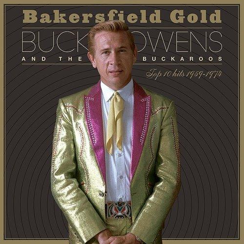 Buck Owens- Bakersfield Gold: Top 10 Hits 1959-1974 (Indie Exclusive Vinyl) [ VINYL LP ]