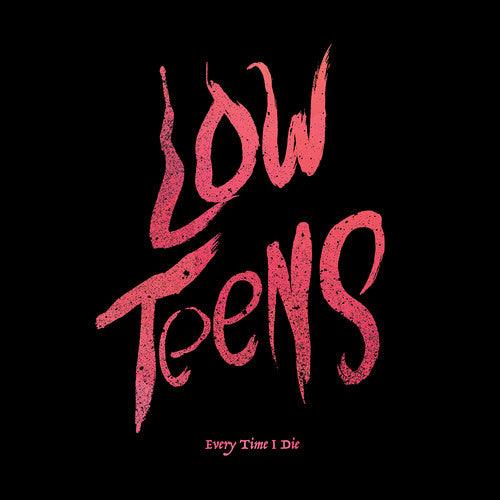 Every Time I Die- Low Teens [ VINYL LP ]